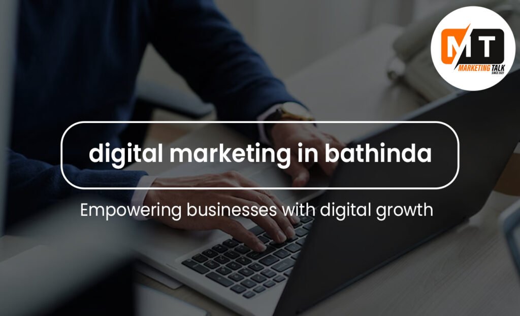 digital marketing Bathinda